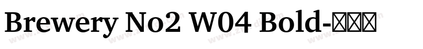 Brewery No2 W04 Bold字体转换